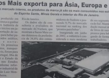 EM 19/03/2003 O JORNAL NORTE CAPIXABA NOTICIAVA O INÍCIO DAS EXPORTAÇÕES DA ANTIGA SUCOS MAIS